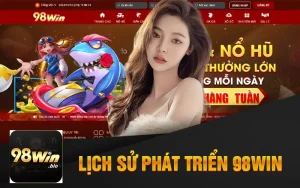 Lich Su Phat Trien Nha Cai 98win